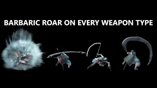Elden Ring - Barbaric Roar on All Weapon Types