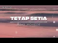Tetap Setia - Mike Mohede (Lirik) Lagu Rohani Terbaru