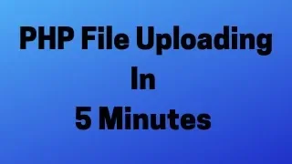 PHP File Uploading