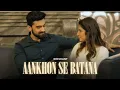 Download Lagu Dikshant - Aankhon Se Batana (Official Video)