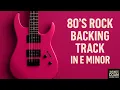 Lagu 80's Rock Backing Track in E Minor