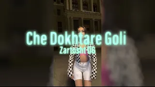 Zartosht Che Dokhtare Goli Fan Video Version 