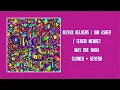 Oliver Heldens / Ian Asher / Sergio Mendez - Mas Que Nada (Slowed + Reverb)