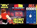 Be Crushed by a Speeding Wall NEW UPDATE WORKING Every CODE How to Beat the 12 TRIALS