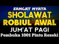 Download Lagu SHOLAWAT PENARIK REZEKI PALING DAHSYAT, Sholawat Nabi Muhammad SAW, SALAWAT JIBRIL PALING MERDU