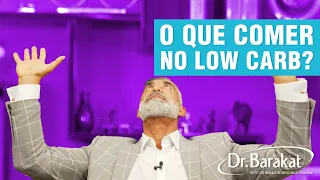 LOW CARB: Cardápio, Como Começar, Índice Glicêmico E Carga Glicêmica. Dr. Barakat Explica Tudo Isso!