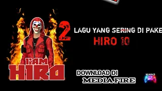 Download LAGU YANG SERING DI PAKE HIRO 10!! ini kah yang di cari cari !!!! MP3