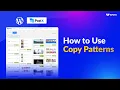 Ho to Use Copy Patterns and Create Beautiful Post Section PostX Pattern Library