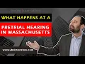 What Happens at a Pretrial Conference in MA Criminal Court