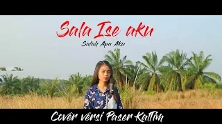 Download Ilir7 - Salah Apa Aku Versi Paser Kaltim - Sala Ise Aku (Cover by Lisa Anori) MP3