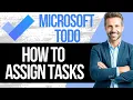 How to Assign Tasks in Microsoft ToDo Full Tutorial 2025