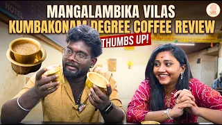 ☕ Sri Mangalambika Vilas டிகிரி காபி - Original Kumbakonam Coffee Review | #foodreview