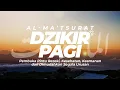 Download Lagu DIMUDAHKAN SEGALA URUSAN! DZIKIR DAN DOA PAGI AL-MA'TSURAT - MUZAMMIL HASBALLAH المأثورات الصغرى ᴴᴰ