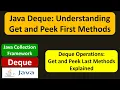 Java Deque Understanding Get and Peek First Methods Java Collection Framework