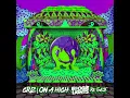 GRiZ - On a High (Boogie Lights Remix)