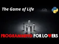 Programming for Lovers in Python The Game of Life