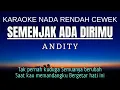 Download Lagu Andity - Semenjak Ada Dirimu (Karaoke Lower Key Nada Rendah Wanita -2 Bb)