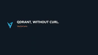 Connect Qdrant in 60 Seconds VectorLens GUI Tutorial