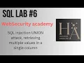 PortSwigger SQLi Lab SQL injection UNION attack retrieving multiple values in a single column