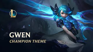 Gwen, The Hallowed Seamstress | Champion Theme - League of Legends