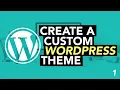 Make a Custom WordPress Theme from Scratch 2020