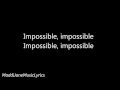 Maddi Jane - Impossible (Shontelle) Lyrics