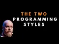 The two programming styles - Kent Beck