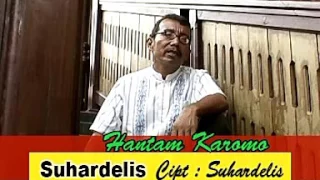 Download Hantam Karomo,  Suhardelis MP3