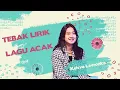 Download Lagu LIRIK LAGU AKU DIACAK-ACAK?! | TEBAK LAGU WITH KEISYA LEVRONKA