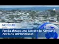 Download Lagu Família afetadu uma-kain 654 iha Kampung Alor husu indemnizasaun
