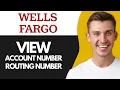 How to View Account Number Routing Number of Wells Fargo Account Super Easy