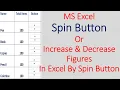 MS Excel Spin Button Or Increase Decrease Figures In Excel By Spin Button