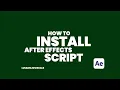 How to Install Scripts in After Effects 2025 Tutorial