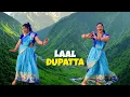 Download Lagu Laal Dupatta | Dance Cover | Rohit Chauhan | New Kumauni Uttarakhandi Song
