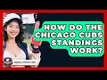 How Do the Chicago Cubs Standings Work Baseball Statistics Vault News