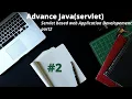 Advance java Servlet based web Application part2 2021