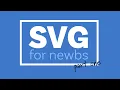 A beginners guide to SVG Part One The Why What and How