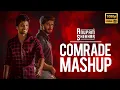 Lagu COMRADE Mashup | Vijay Deverakonda | Dulquer Salmaan | Anupam Shekhar
