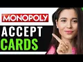 HOW TO ACCEPT CARDS ON MONOPOLY GO BEST GUIDE