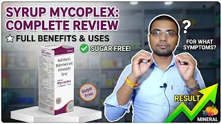 कमजोरी, भूख न लगना और थकान की बेस्ट दवा 🔥 | Mycoplex Syrup Complete Review in Hindi