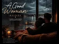 BULPAGE — A Good Woman|Full Song