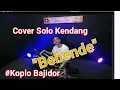 Download Lagu Bebende koplo Bajidor Ade Astrid||Cover solo kendang Egy Bledag