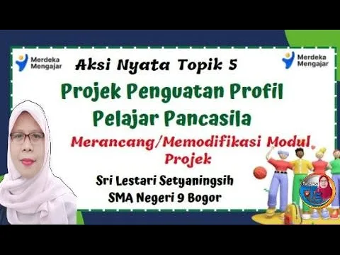 Download MP3 Aksi Nyata Topik 5 Projek Penguatan Profil Pelajar Pancasila/Merancang dan Memodifikasi Modul Projek