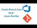 09 Create Branch from VSCode - Azure DevOps