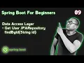 9 Spring boot for Beginners - Data Access Layer Get user JpaRepository