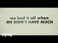 Download Lagu Justin Moore - We Didn't Have Much (Lyric Video)
