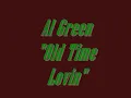 Al Green     "Old Time Lovin"