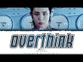 Download Lagu KEY (SHINee) 'Overthink' Lyrics (키 Overthink 가사) [Color Coded Han_Rom_Eng] | ShadowByYoongi