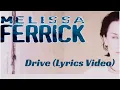 Melissa Ferrick - Drive (Lyrics Video)