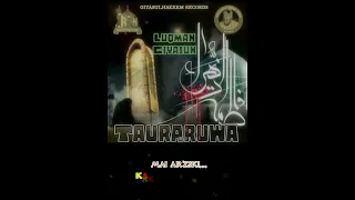 LUQMAN GIYASUN LUKMAN TAURARUWA NANA FATIMA YAR MANZON ALLAH ANNABI MUHAMMADU SAW 